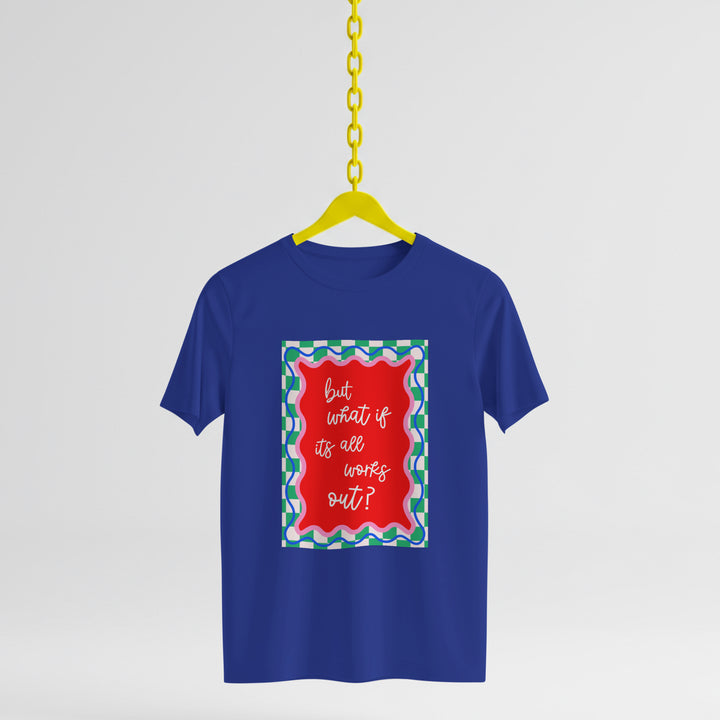 What If T-Shirt